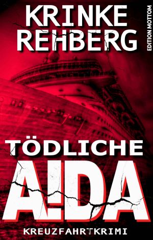 [Frieda Olsen 03] • Tödliche Aida